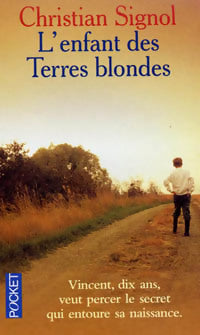 Livrenpoche : L'enfant des terres blondes - Christian Signol - Livre