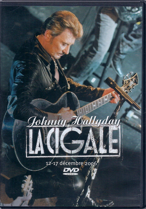 Livrenpoche : Johnny Hallyday - La Cigale - 12-17 décembre 2006 - Johnny Hallyday - DVD