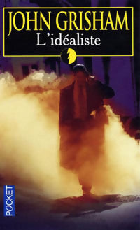 Livrenpoche : L'idéaliste - John Grisham - Livre