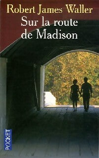 Livrenpoche : Sur la route de Madison - Robert James Waller - Livre