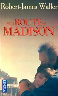 Livrenpoche : Sur la route de Madison - Robert James Waller - Livre