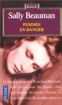 Livrenpoche : Femmes en danger - Sally Beauman - Livre
