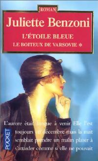 Livrenpoche : Le boiteux de Varsovie Tome I : L'étoile bleue - Juliette Benzoni - Livre