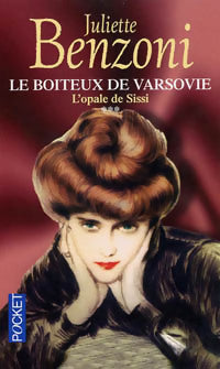 Livrenpoche : Le boiteux de Varsovie Tome III : L'opale de Sissi - Juliette Benzoni - Livre