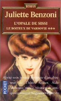 Livrenpoche : Le boiteux de Varsovie Tome III : L'opale de Sissi - Juliette Benzoni - Livre