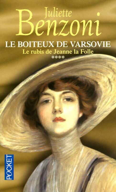 Livrenpoche : Le boiteux de Varsovie Tome IV : Le rubis de Jeanne la folle - Juliette Benzoni - Livre