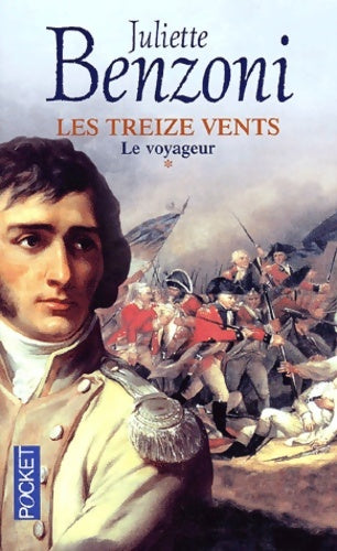 Livrenpoche : Les treize vents Tome I : Le voyageur - Juliette Benzoni - Livre