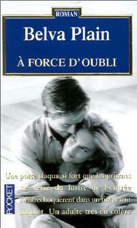 Livrenpoche : A force d'oubli - Belva Plain - Livre