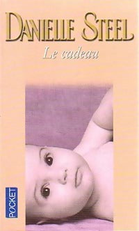 Livrenpoche : Le cadeau - Danielle Steel - Livre