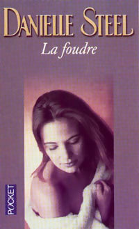 Livrenpoche : La foudre - Danielle Steel - Livre