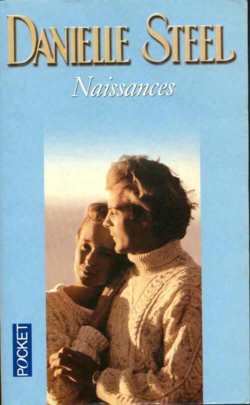 Livrenpoche : Naissances - Danielle Steel - Livre
