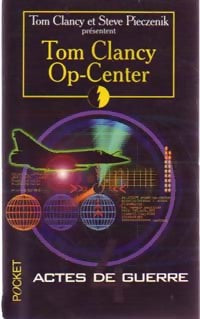 Livrenpoche : OP-Center Tome IV : Actes de guerre - Tom Clancy, Steve Pieczenick - Livre