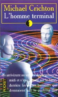 Livrenpoche : L'homme terminal - Michael Crichton - Livre