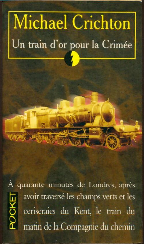 Livrenpoche : Un train d'or pour la Crimée - Michael Crichton - Livre
