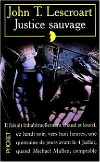 Livrenpoche : Justice sauvage - John T. Lescroart - Livre