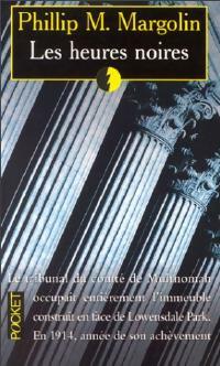 Livrenpoche : Les heures noires - Philip M. Margolin - Livre