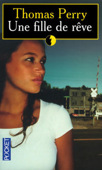 Livrenpoche : Une fille de rêve - Thomas Perry - Livre
