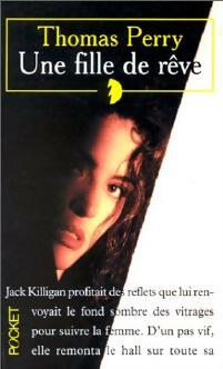 Livrenpoche : Une fille de rêve - Thomas Perry - Livre