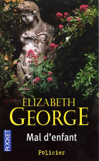 Mal d'enfant - Elizabeth George -  Pocket - Livre