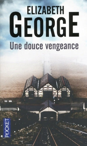 Livrenpoche : Une douce vengeance - Elizabeth George - Livre