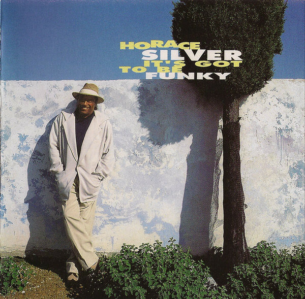 Livrenpoche : Horace Silver - It's Got To Be Funky - Horace Silver - CD