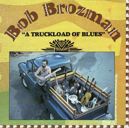 Livrenpoche : Bob Brozman - A Truckload Of Blues - Bob Brozman - CD