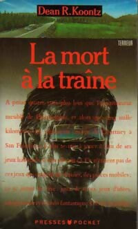 Livrenpoche : La mort à la traîne - Dean Ray Koontz - Livre