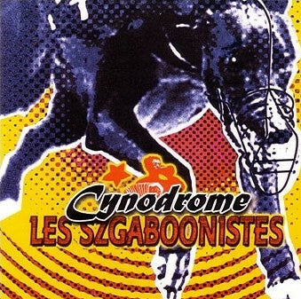 Livrenpoche : Les Szgaboonistes - cynodrome - Les Szgaboonistes - CD