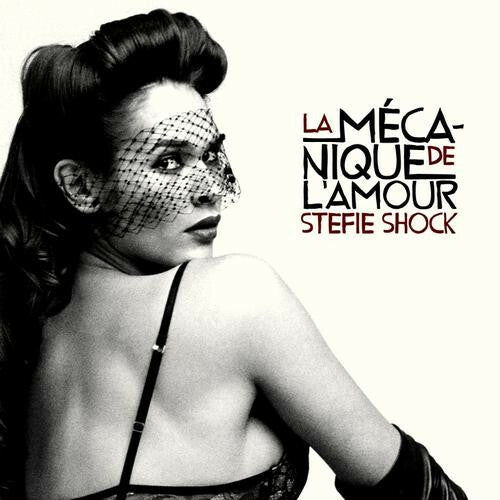 Livrenpoche : Stefie Shock - La mécanique de l'amour - Stefie Shock - CD