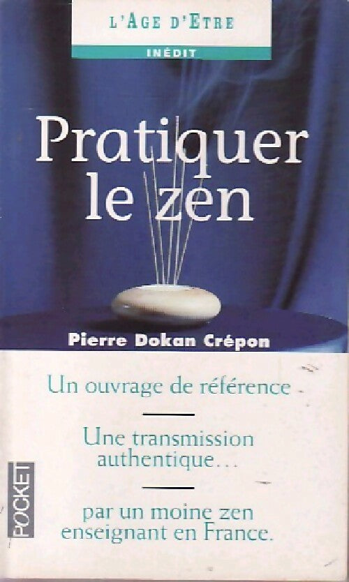 Livrenpoche : Pratiquer le zen - Pierre Crépon - Livre