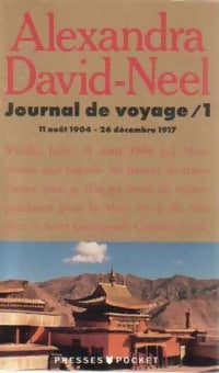 Livrenpoche : Journal de voyage Tome I : Lettres à son mari (11 août 1904 - 27 décembre 1917) - Alexandra David-Néel - Livre