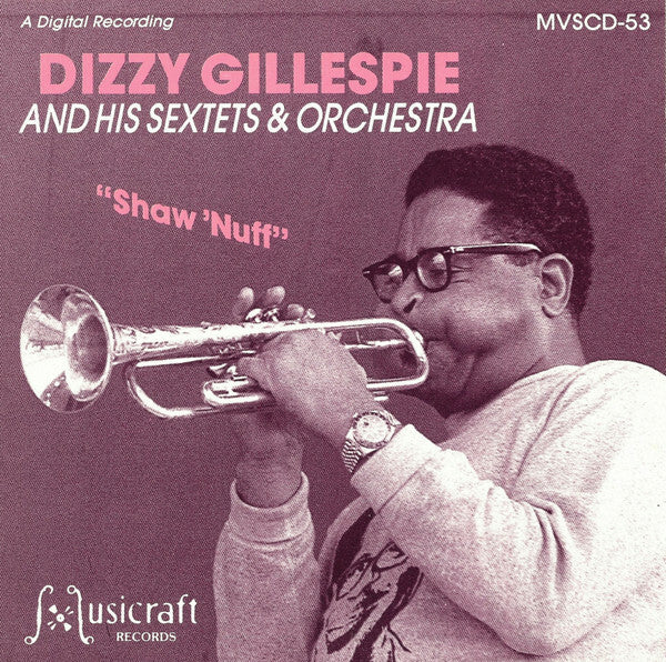 Livrenpoche : Dizzy gillespie and his sextets - Shaw 'nuff - Dizzy Gillespie - CD
