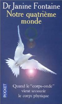 Livrenpoche : Notre quatrième monde - Janine Fontaine - Livre