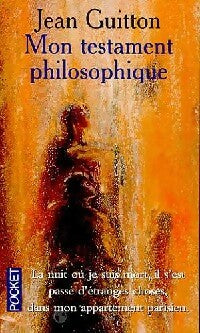 Livrenpoche : Mon testament philosophique - Jean Guitton - Livre