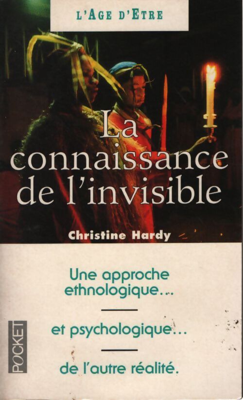 La connaissance de l'invisible - Christine Hardy - Livre