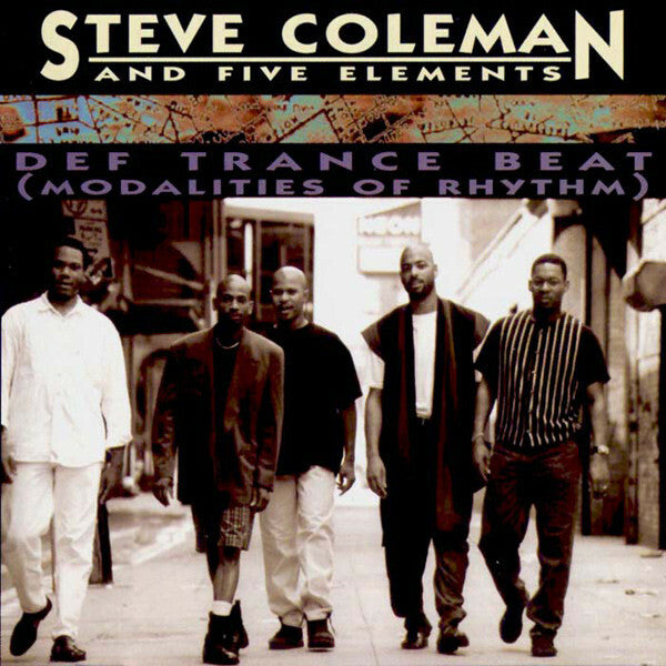 Livrenpoche : Steve Coleman and five elements - def trance beat - Steve Coleman - CD