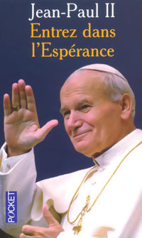 Entrez dans l'espérance - Jean-Paul II -  Pocket - Livre