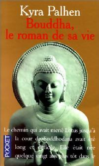 Livrenpoche : Bouddha, le roman de sa vie - Kyra Pahlen - Livre