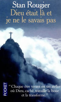 Livrenpoche : Dieu était là et je ne le savais pas - Stan Rougier - Livre