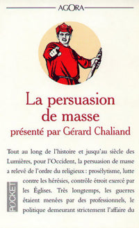 Livrenpoche : La persuasion de masse - Gérard Chaliand - Livre