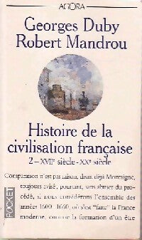 Livrenpoche : Histoire de la civilisation française Tome II : Du XVIIe au XVe siècle - Robert Mandrou, André Duby - Livre