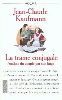Livrenpoche : La trame conjugale - Jean-Claude Kaufmann - Livre
