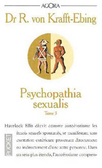 Psychopathia Sexualis Tome III - Richard Von Krafft-Ebing -  Agora - Livre
