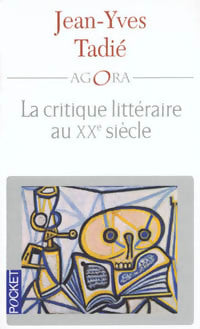 Livrenpoche : La critique littéraire au XXe siècle - Jean-Yves Tadié - Livre