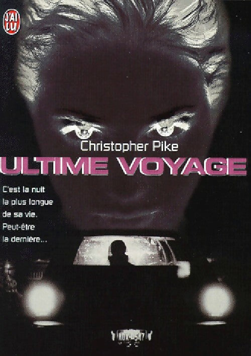 Ultime voyage - Christopher Pike -  J'ai Lu - Livre