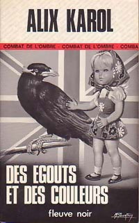 Livrenpoche : Des égouts et des couleurs - Alix Karol - Livre