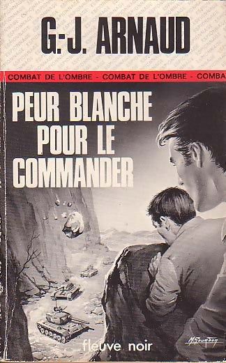 Livrenpoche : Peur blanche pour le commander - Georges-Jean Arnaud - Livre