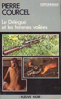Le délégué et les femmes voilées - Pierre Courcel - Livre