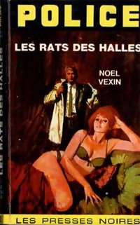 Livrenpoche : Les rats des halles - Noël Vexin - Livre