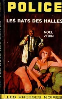 Les rats des halles - Noël Vexin -  Police - Livre